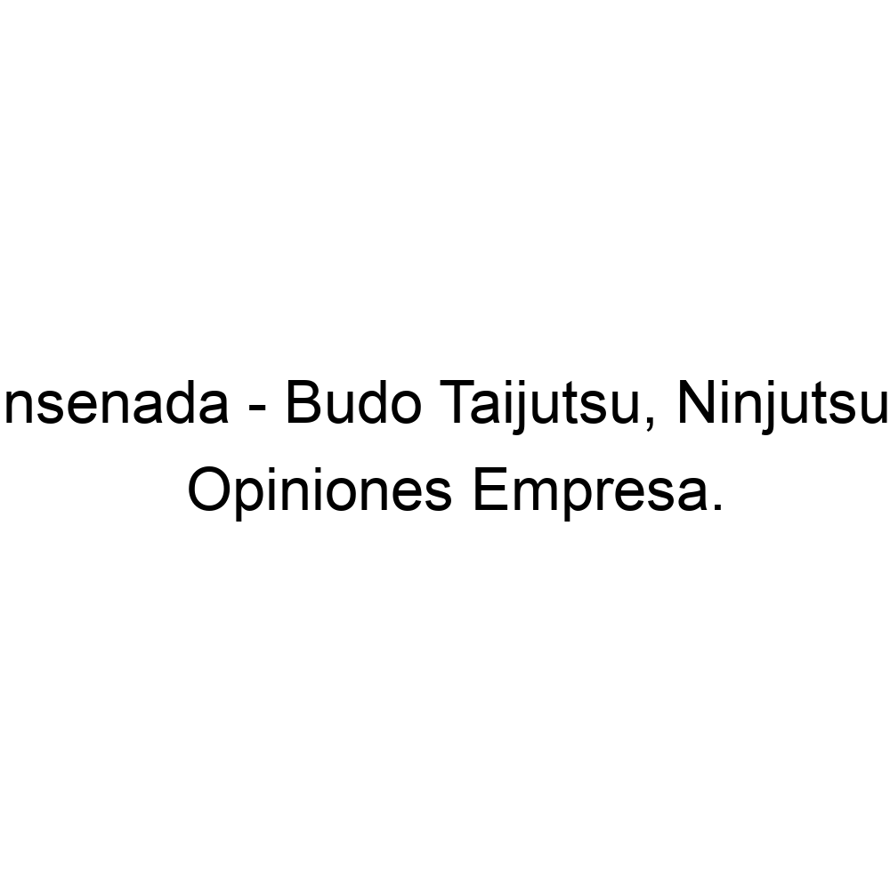 Opiniones Bujinkan Dojo Ensenada - Budo Taijutsu, Ninjutsu, Ninja ...